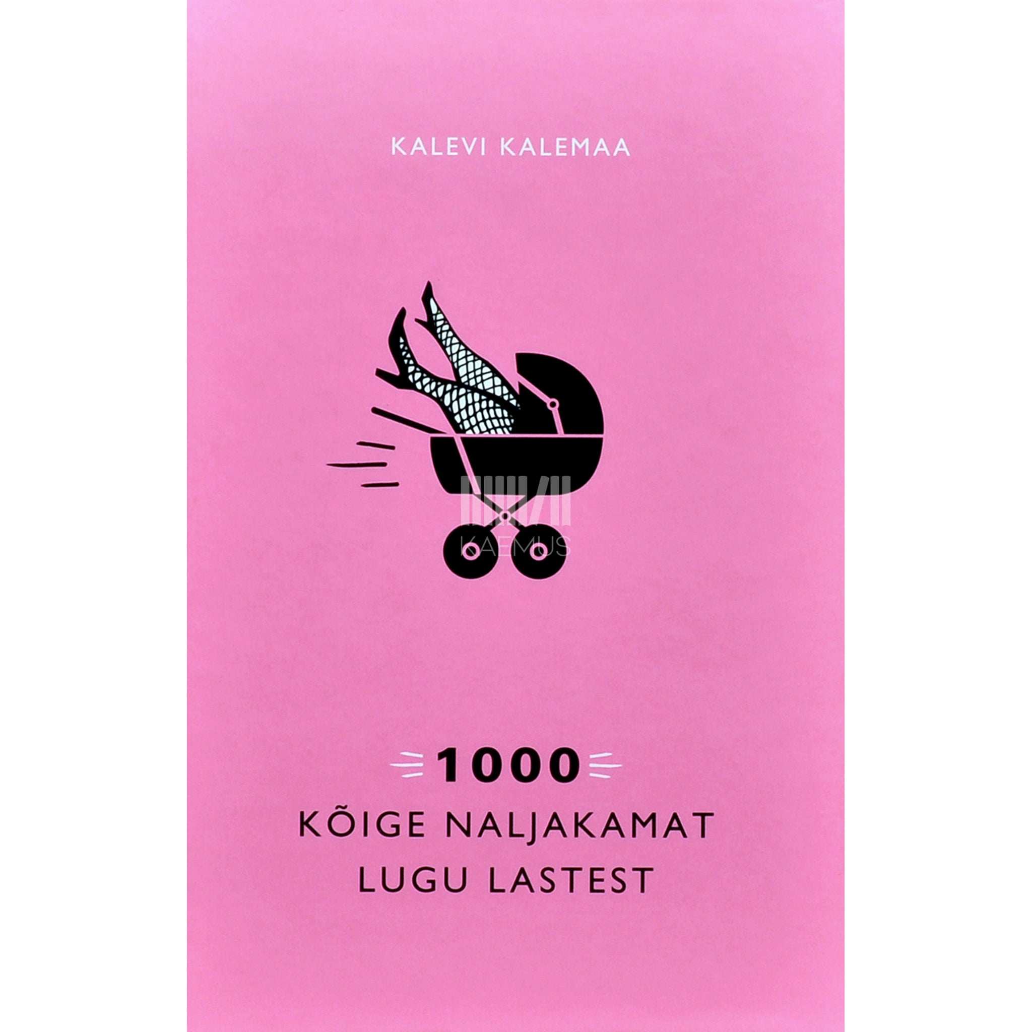 Kalevi Kalemaa 1000 kõige naljakamat lugu lastest