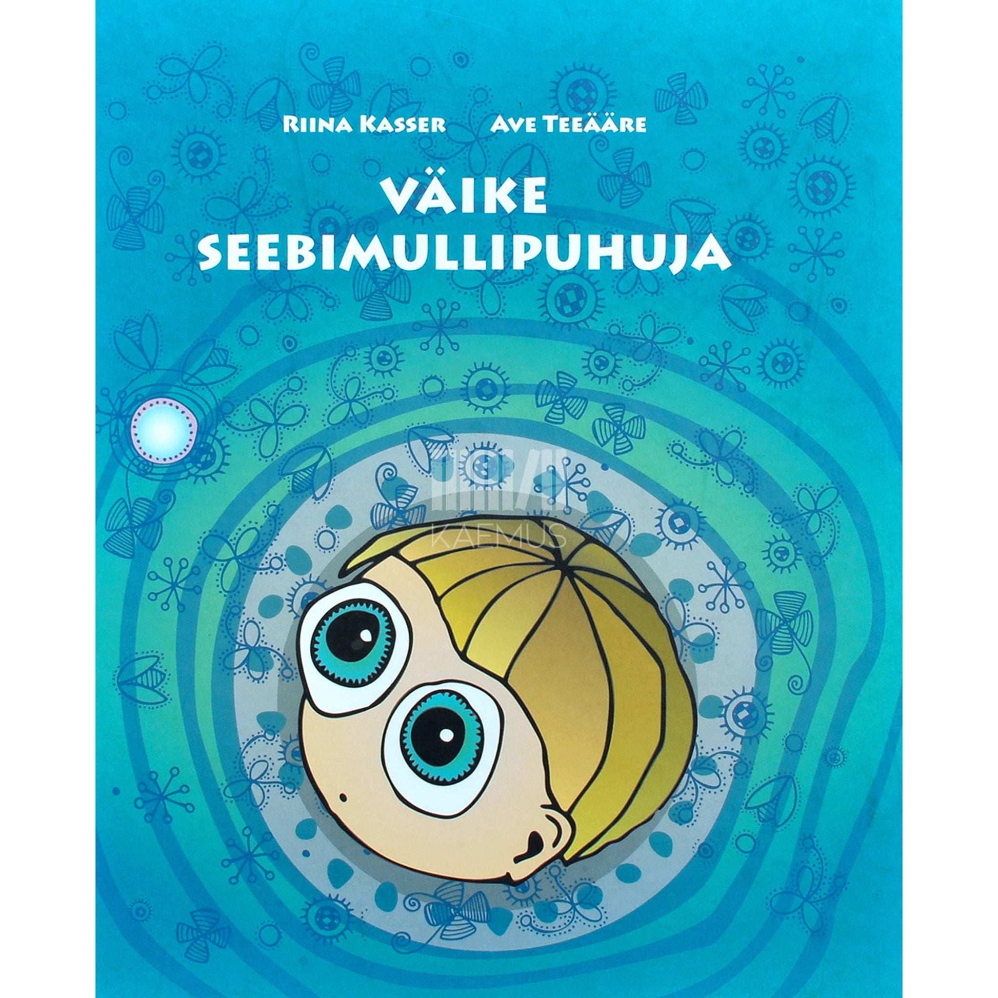 Riina Kasser - Väike seebimullipuhuja