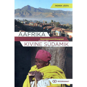 Indrek Jääts Aafrika kivine südamik. Reisimärkmeid Etioopiast