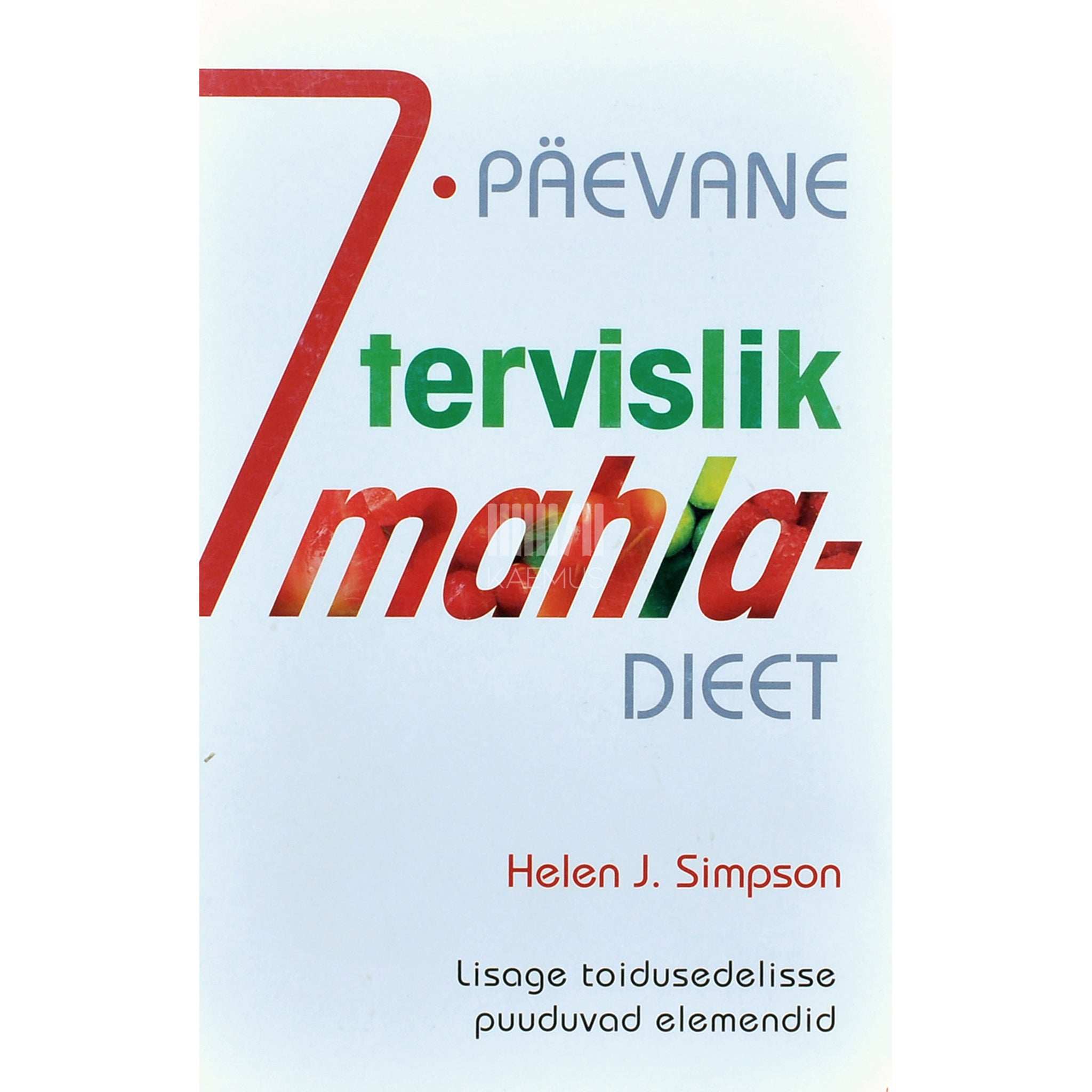 Helen J. Simpson 7-päevane tervislik mahladieet