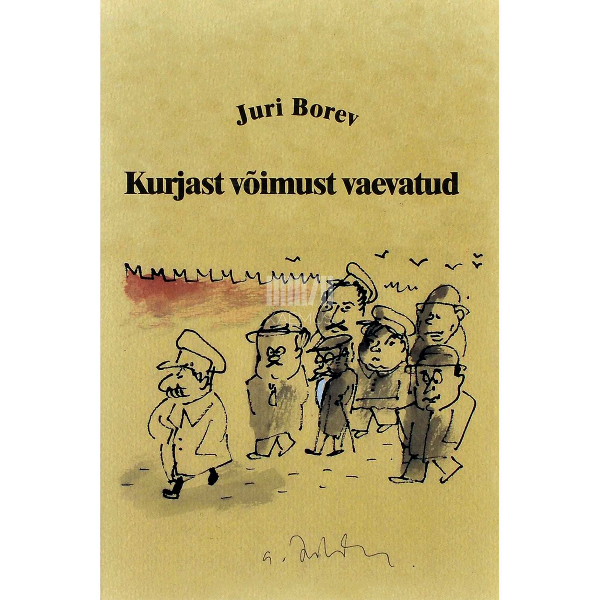 Juri Borev Kurjast võimust vaevatud