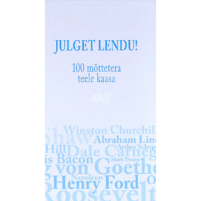 … Julget lendu! 100 mõttetera teele kaasa