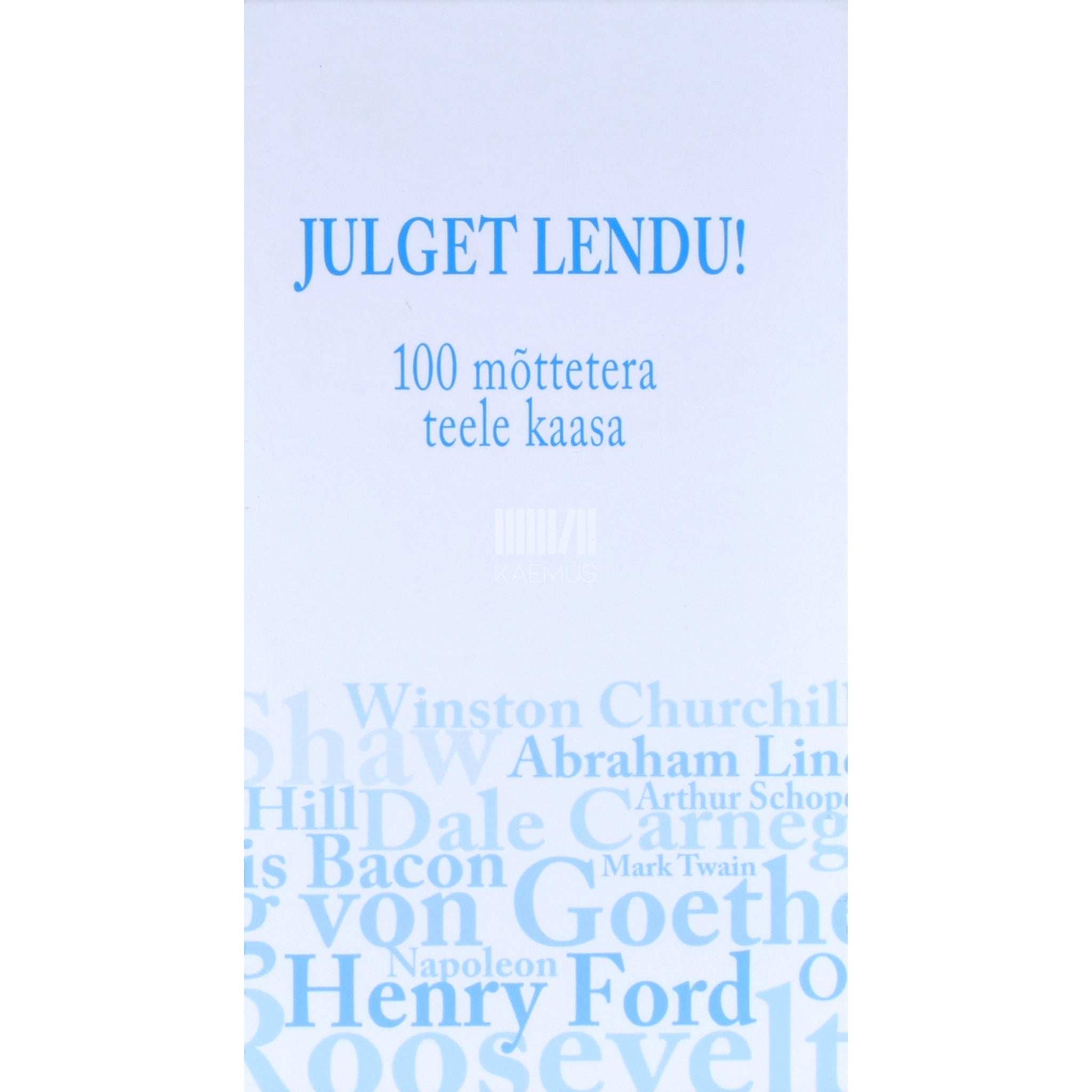 … Julget lendu! 100 mõttetera teele kaasa