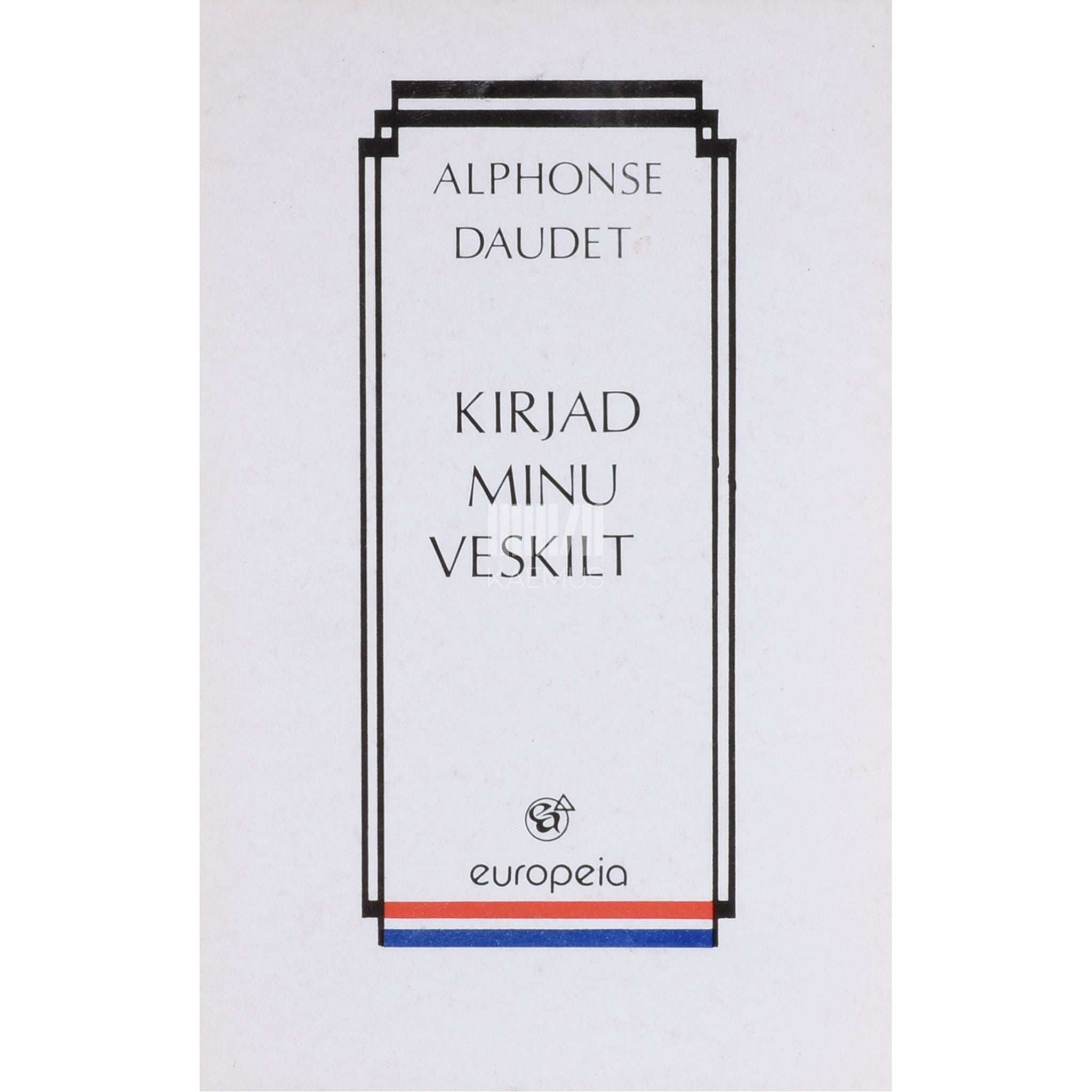 Alphonse Daudet Kirjad minu veskilt