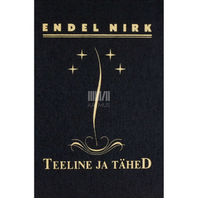 Endel Nirk Teeline ja tähed. Eurooplase Karl Ristikivi elu