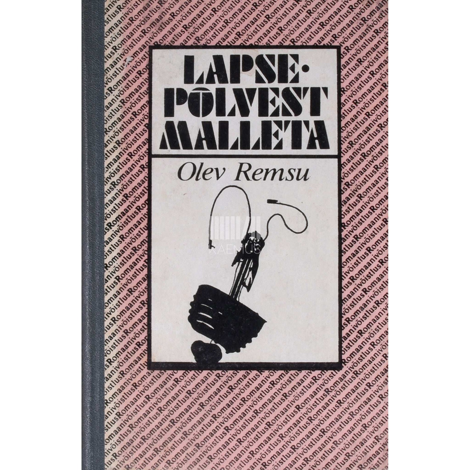 Olev Remsu - Lapsepõlvest Malleta