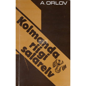 Aleksandr Orlov Kolmanda riigi salarelv