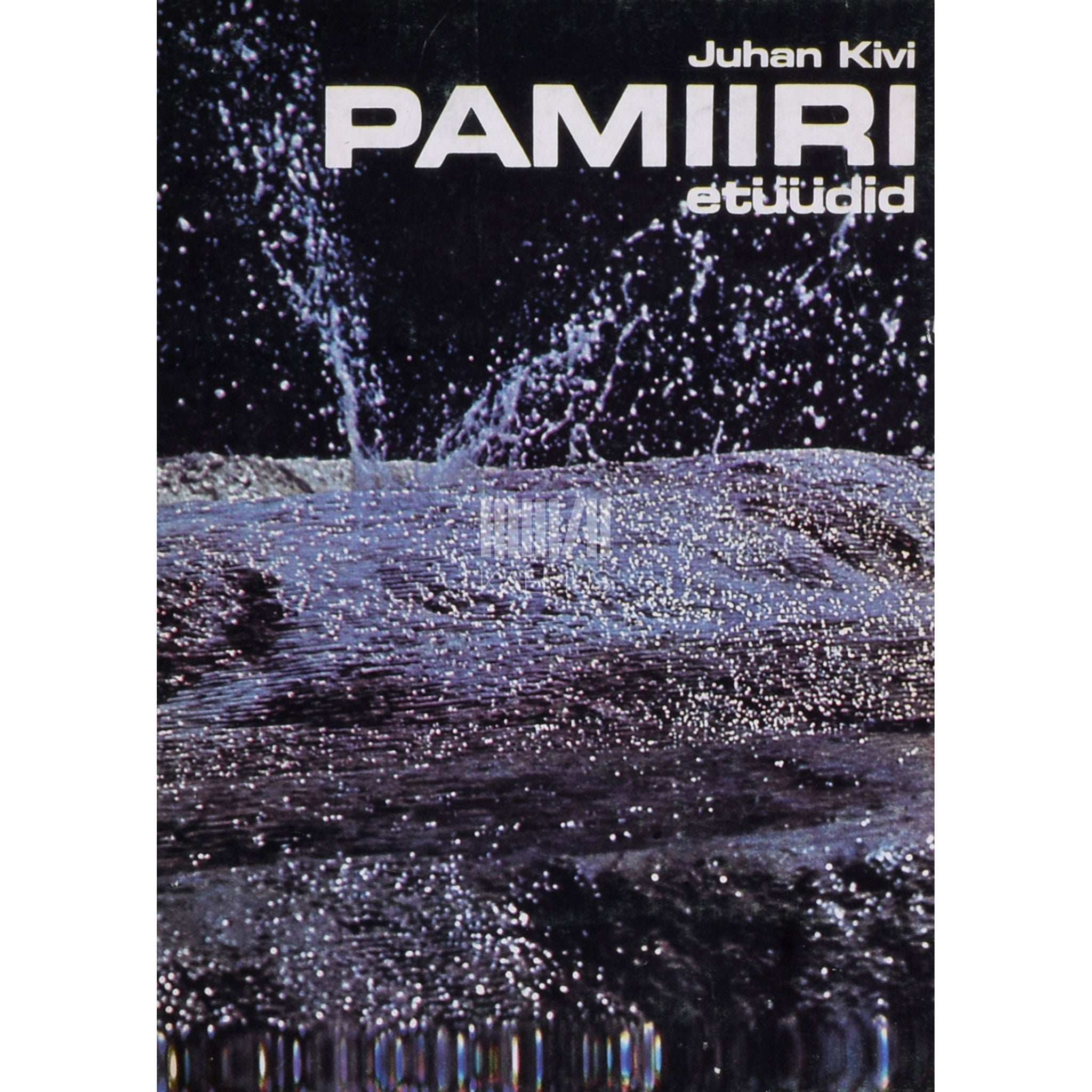 Juhan Kivi Pamiiri etüüdid