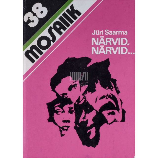 Jüri Saarma - Närvid, närvid.... Raamat psühhohügieenist