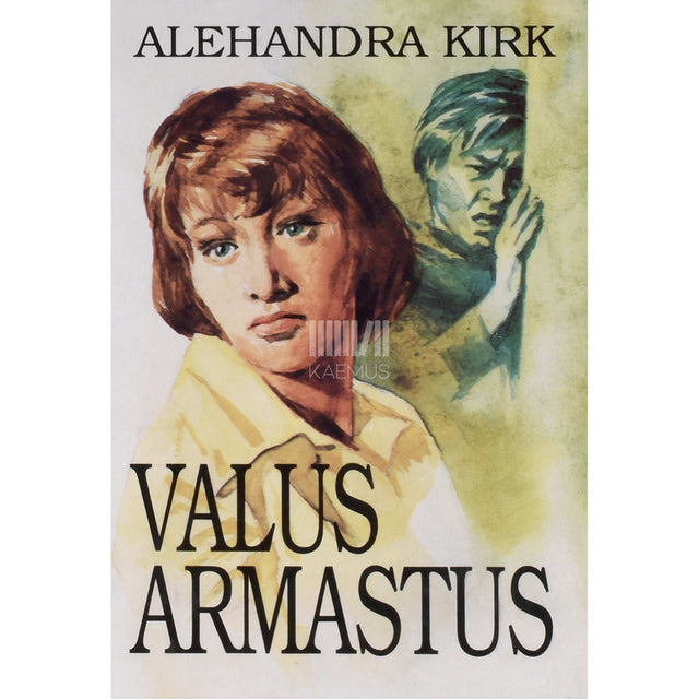 Alehandra Kirk - Valus armastus
