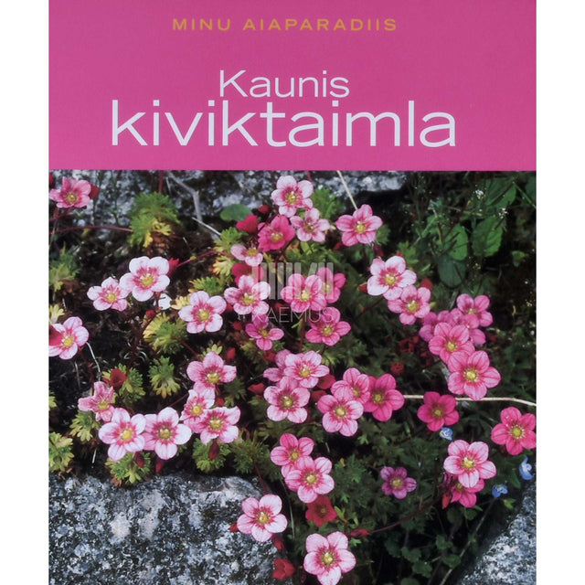 Peter Himmelhuber - Kaunis kiviktaimla