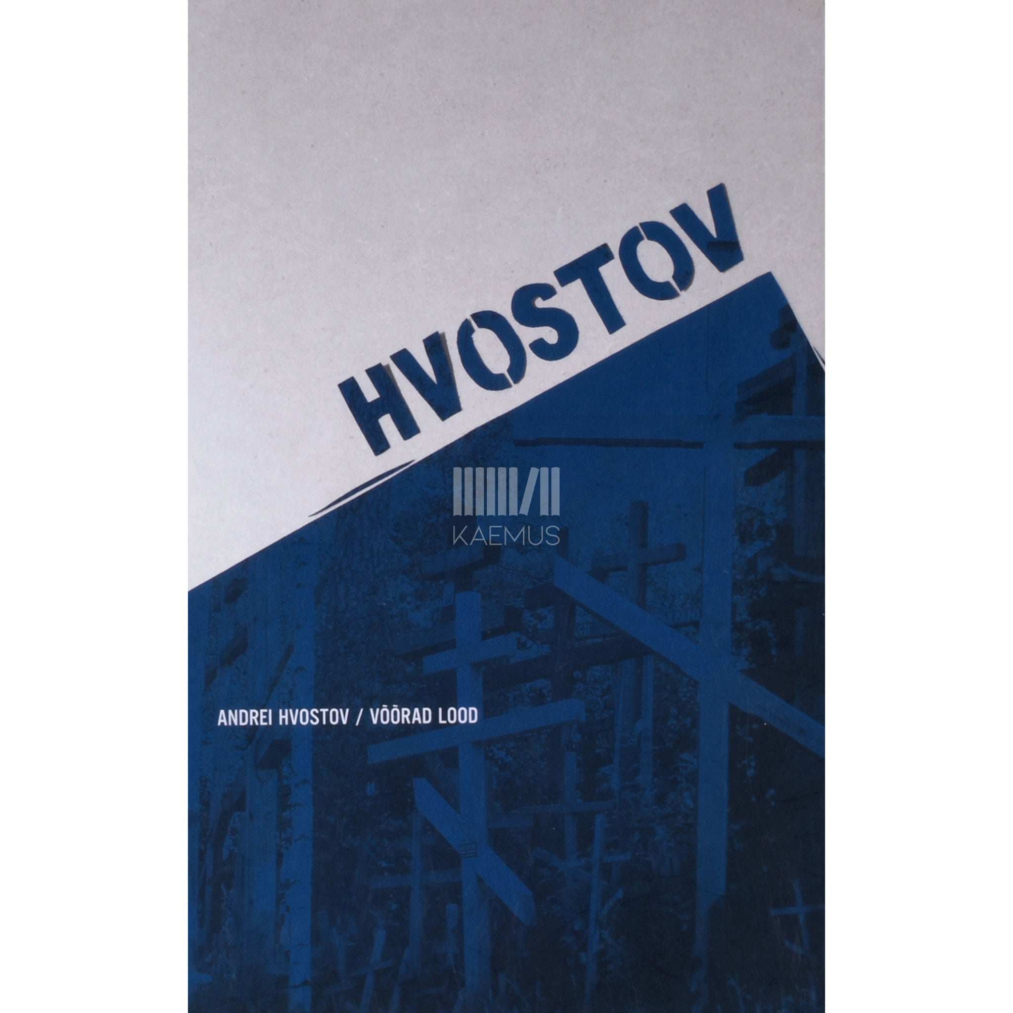 Andrei Hvostov Võõrad lood