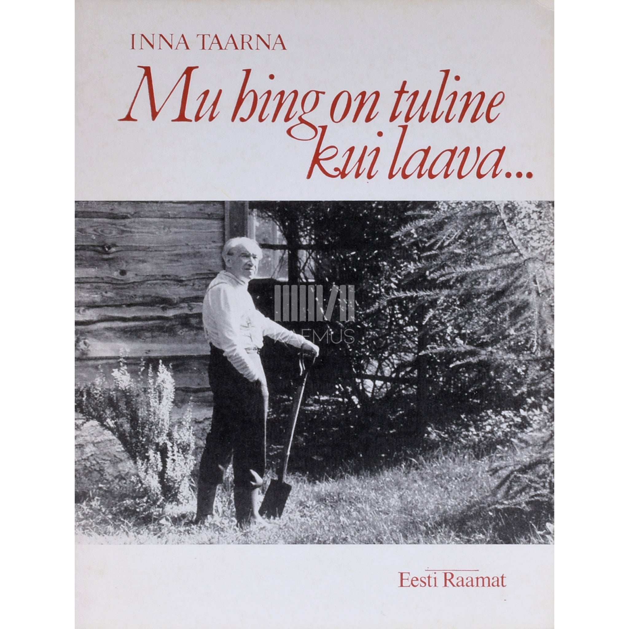 Inna Taarna Mu hing on tuline kui laava. Raamat Kaarel Karmist