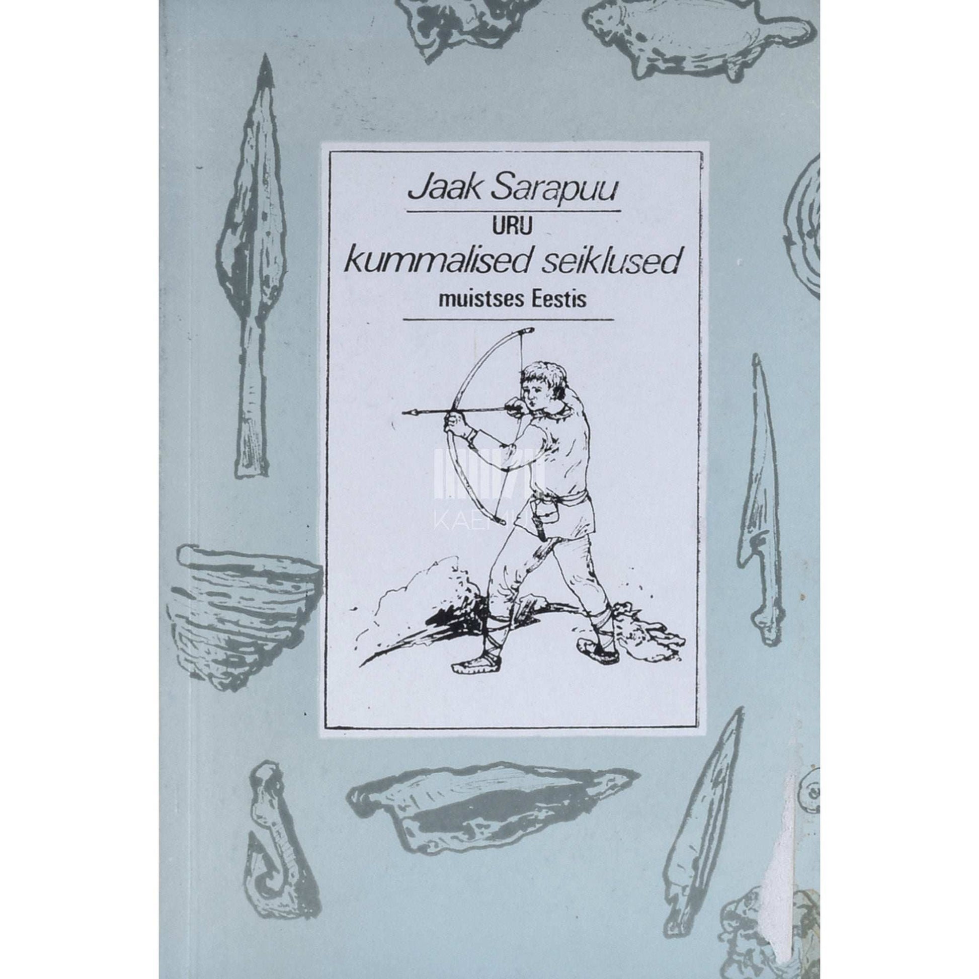 Jaak Sarapuu - Uru kummalised seiklused muistses Eestis 1. osa