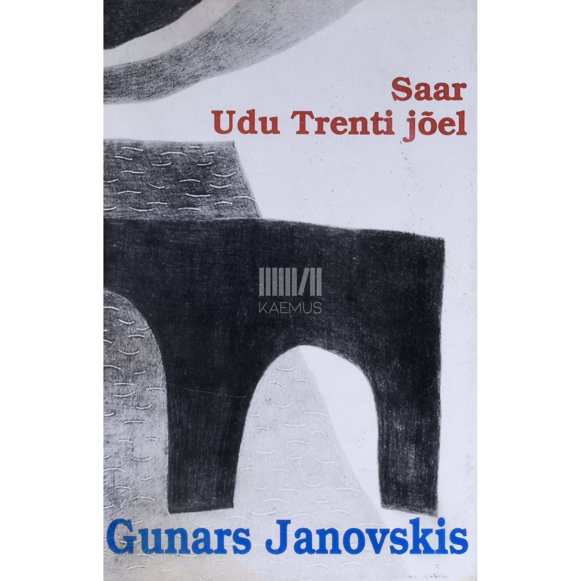Gunars Janovskis - Saar. Udu Trenti jõel