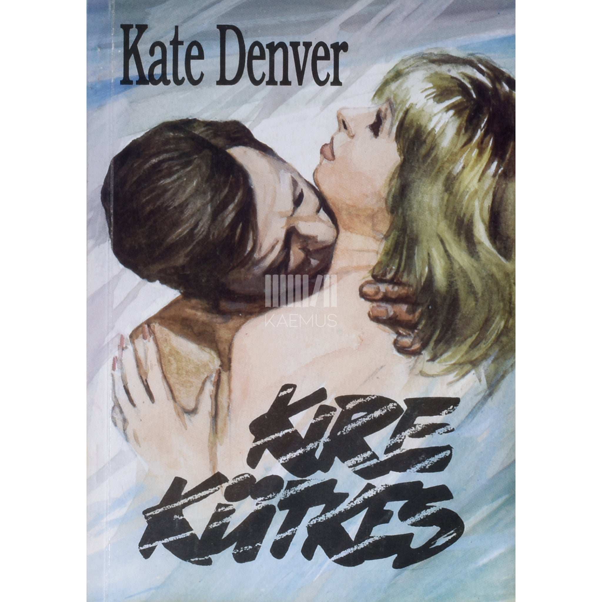 Kate Denver Kire kütkes