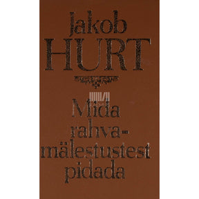 Jakob Hurt Mida rahvamälestustest pidada