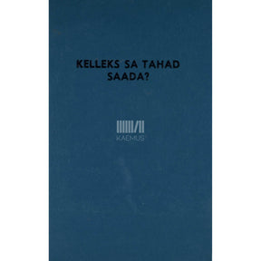 ... Kelleks sa tahad saada? Pildiraamat