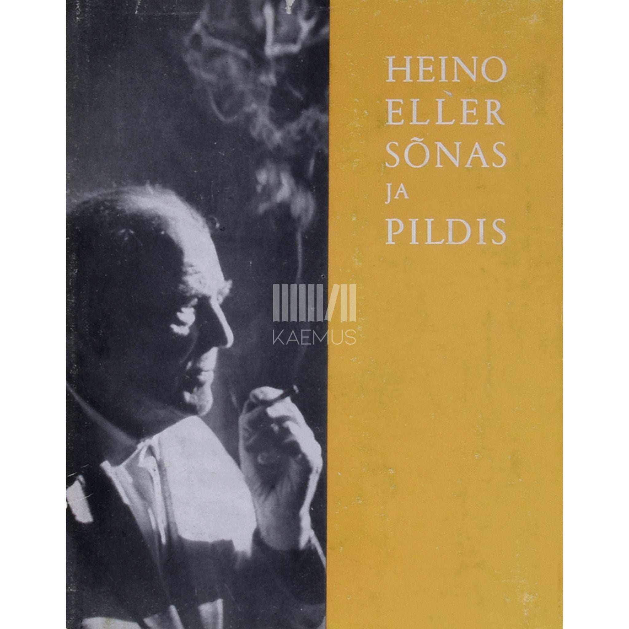 … Heino Eller sõnas ja pildis