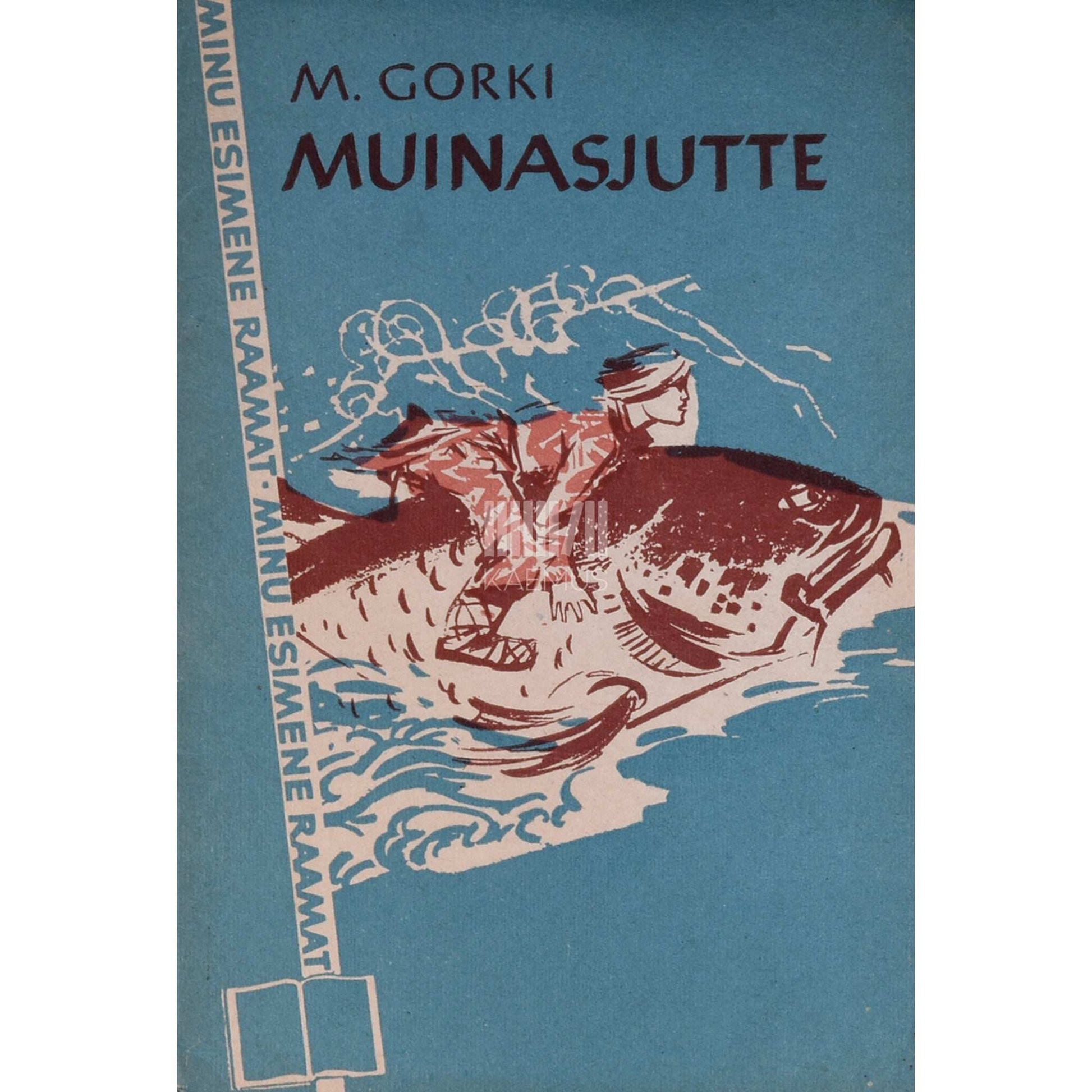 Maksim Gorki - Muinasjutte