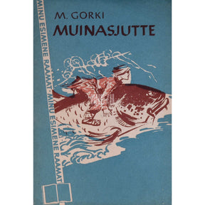 Maksim Gorki Muinasjutte