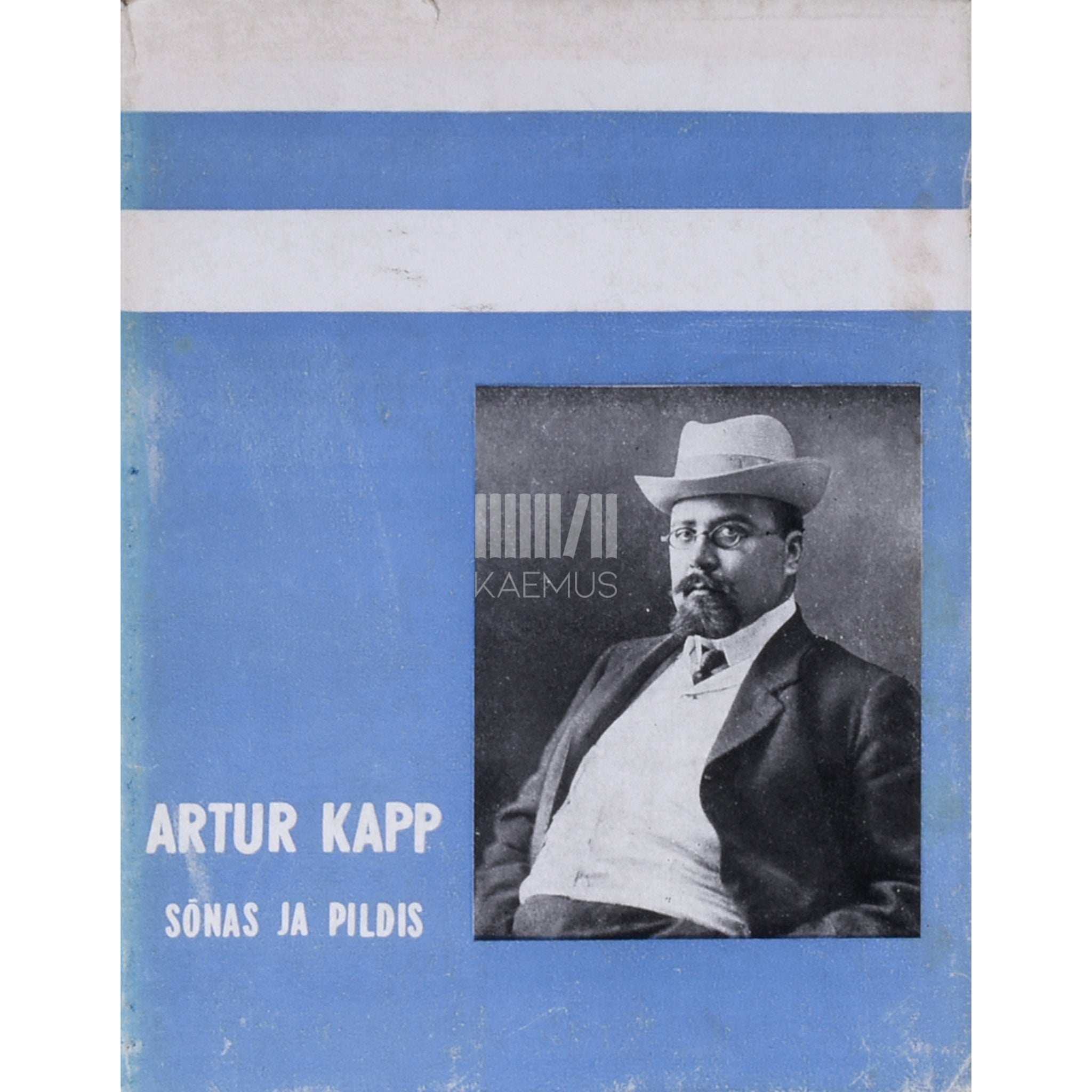 … Artur Kapp sõnas ja pildis