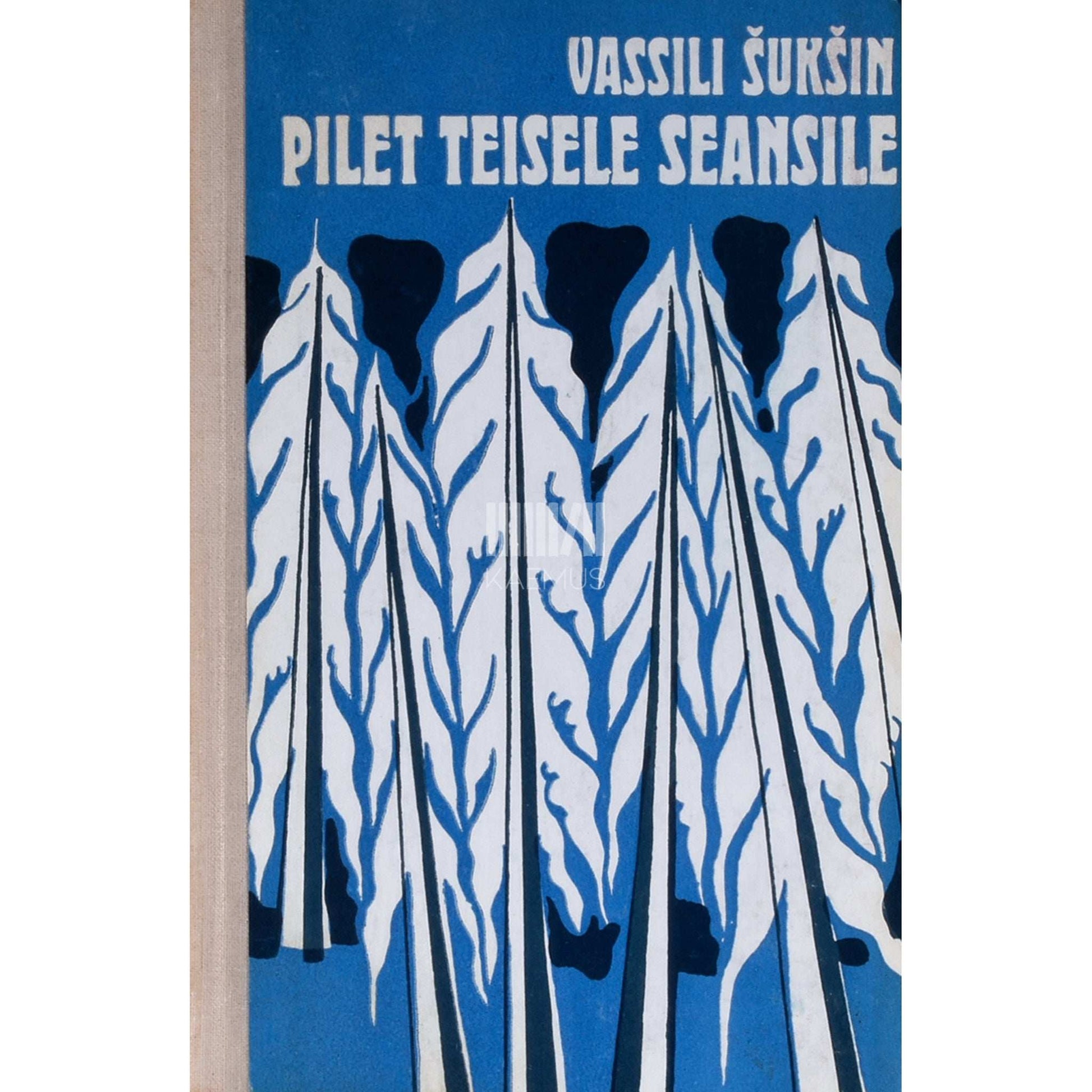 Vassili Šukšin - Pilet teisele seansile. Jutte ja novelle