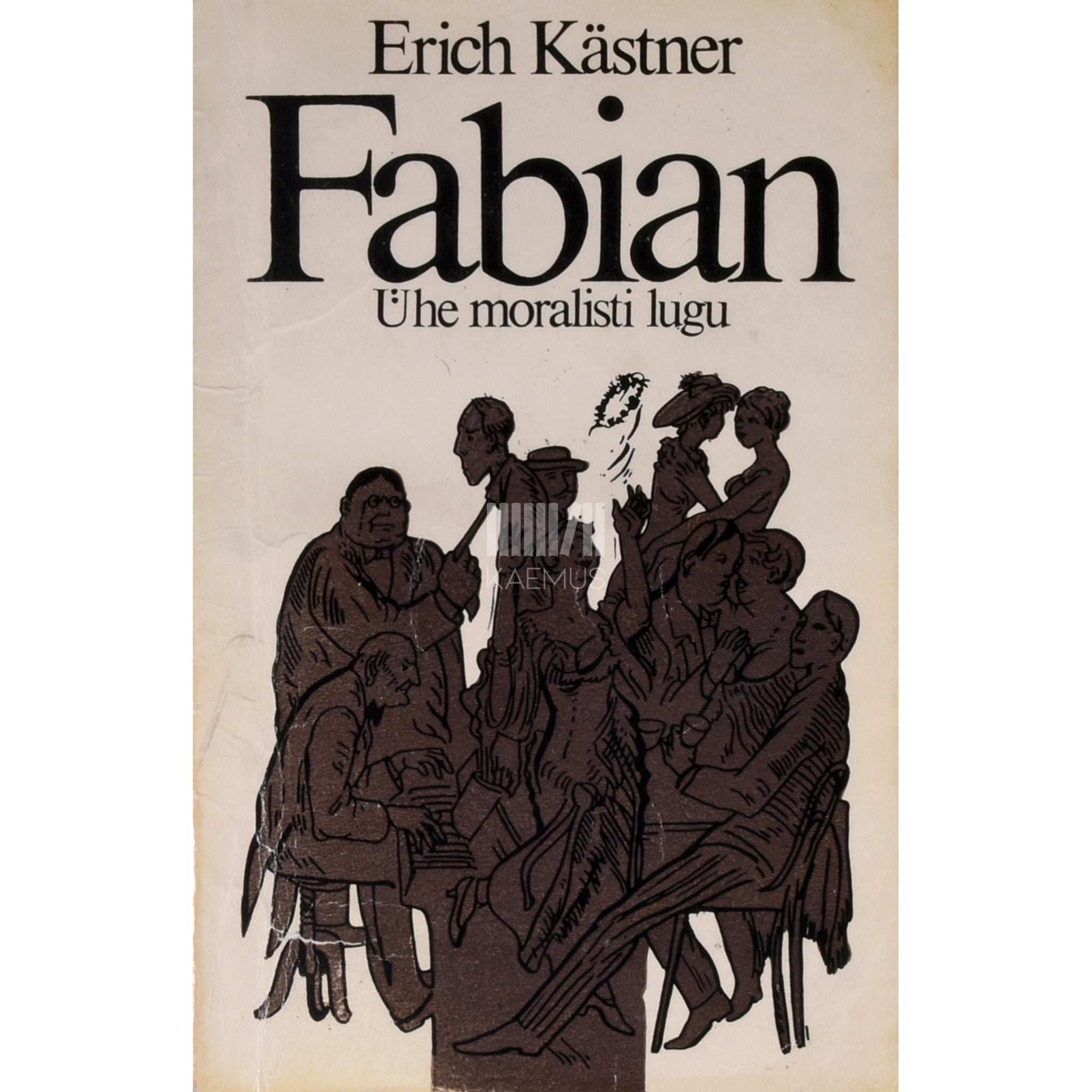 Erich Kästner Fabian. Ühe moralisti lugu