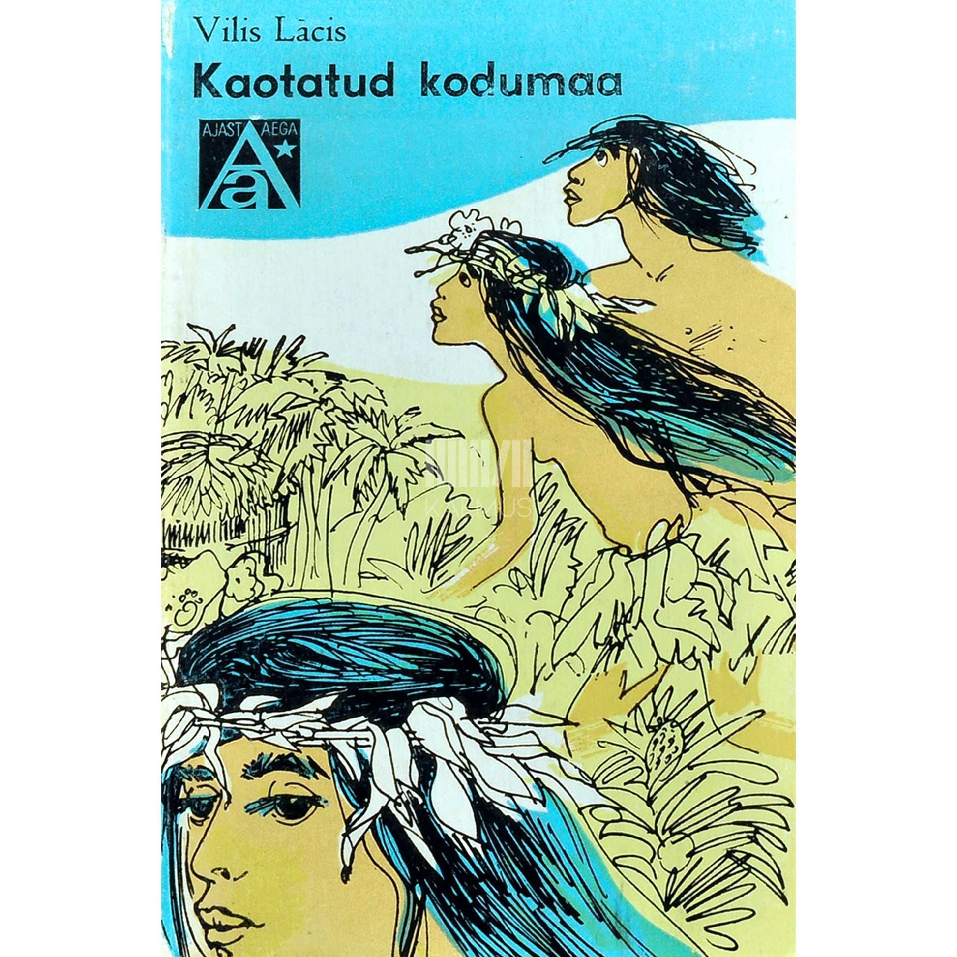 Vilis Lacis - Kaotatud kodumaa