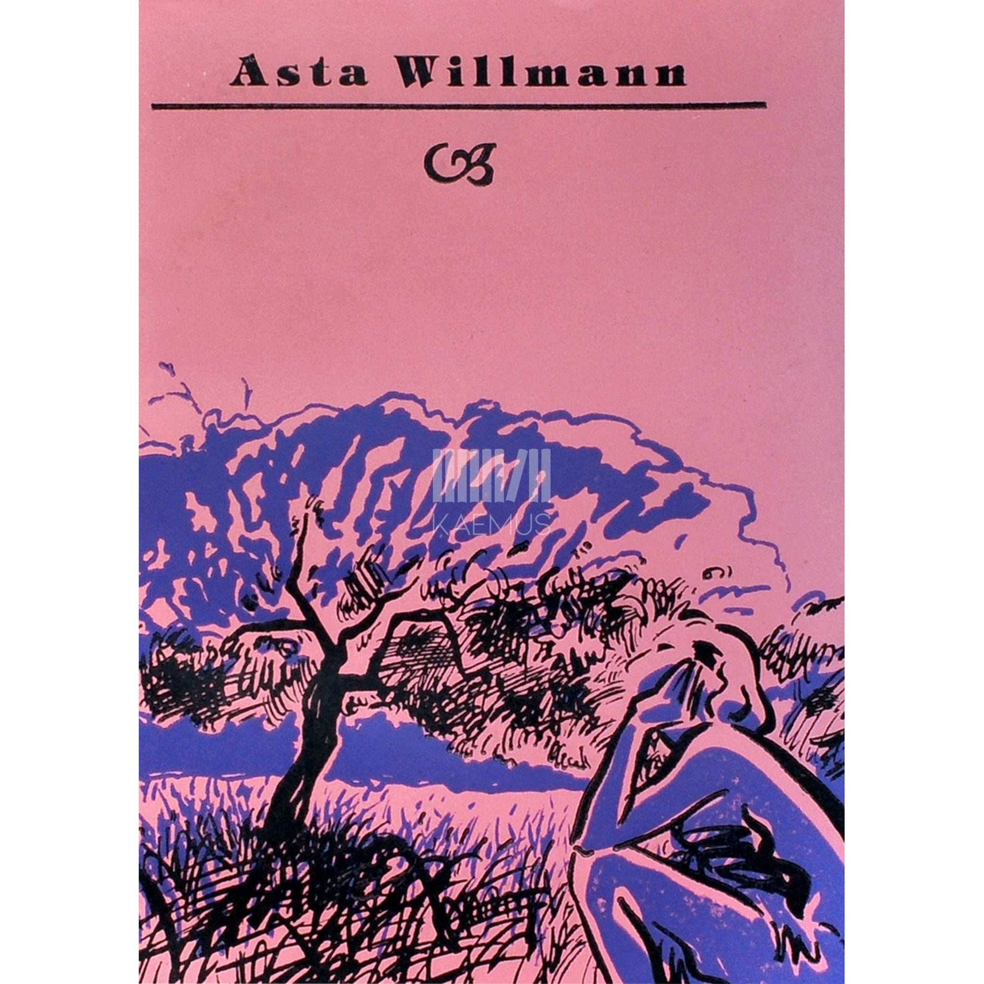 Asta Willmann - Peotäis tuhka, teine mulda 1. osa