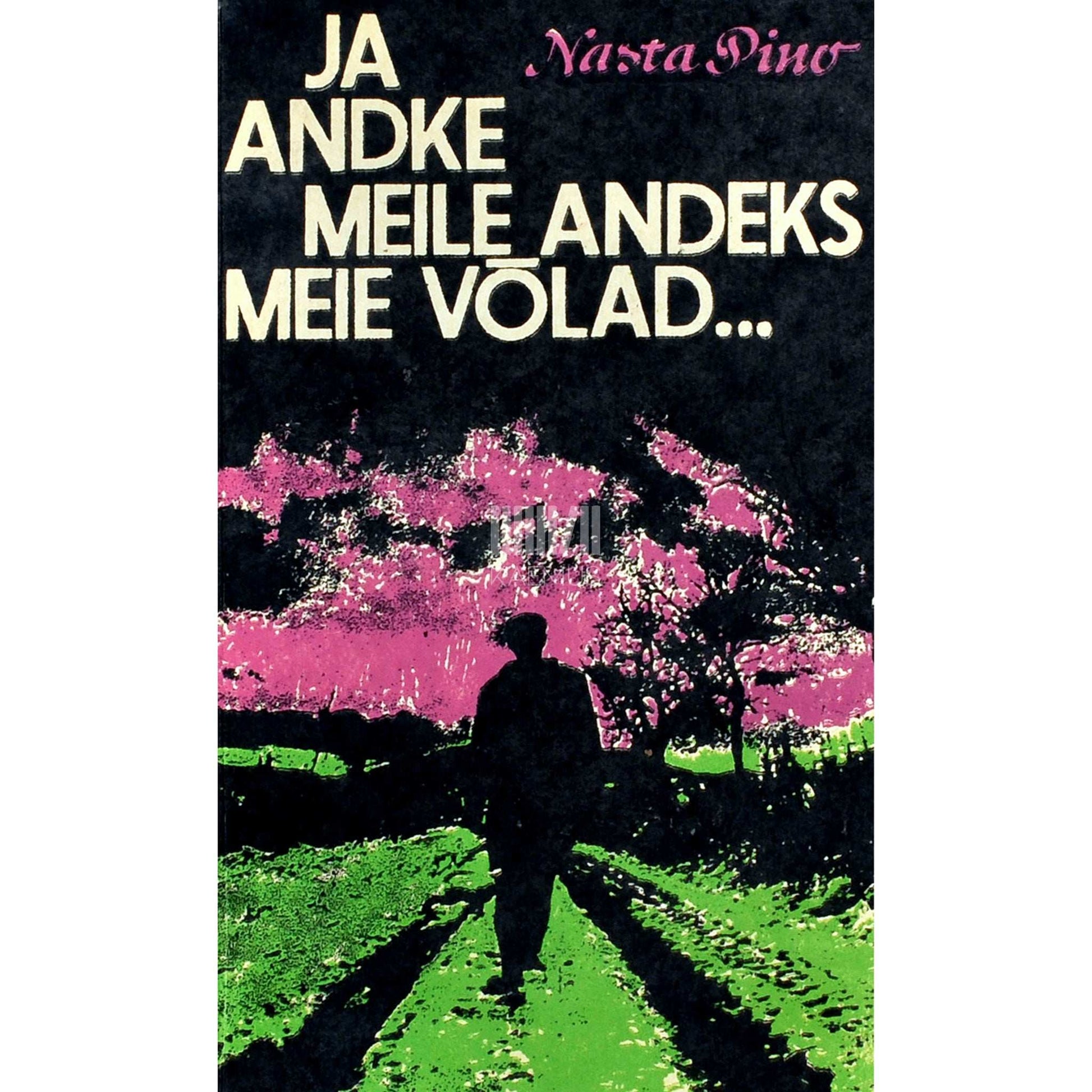 Nasta Pino - Ja andke meile andeks meie võlad...