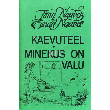 Enda Naaber, Tiina Naaber - Kaevuteel. Minekus on valu. Luulet aastaist 1988-1990