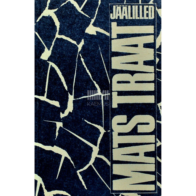 Mats Traat - Jäälilled. Luulet, 1961-1987