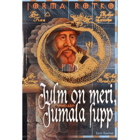 Jorma Rotko Julm on meri, Jumala supp