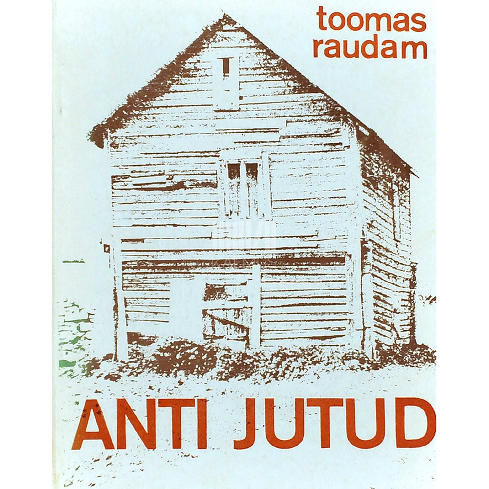 Toomas Raudam Anti jutud