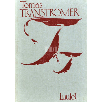Tomas Tranströmer - Luulet
