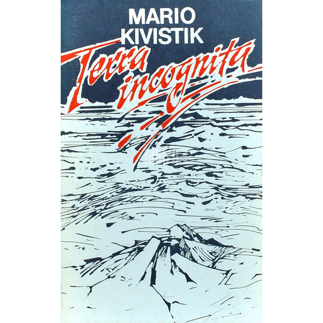 Mario Kivistik - Terra incognita