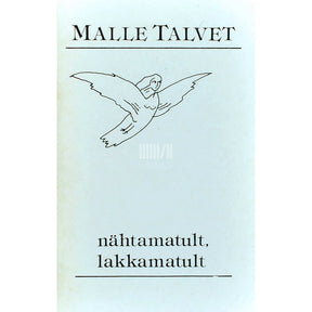 Malle Talvet Nähtamatult, lakkamatult
