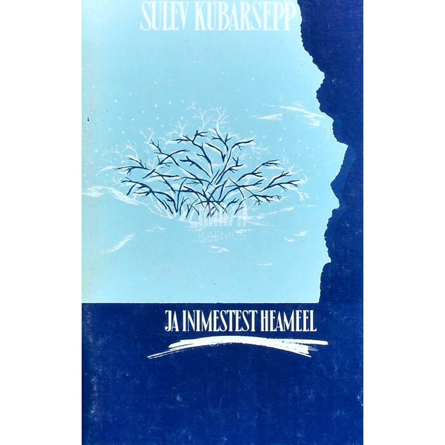 Sulev Kübarsepp - Ja inimestest heameel