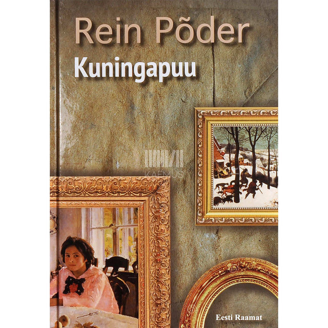 Rein Põder - Kuningapuu. Seitse novelli. Näidend