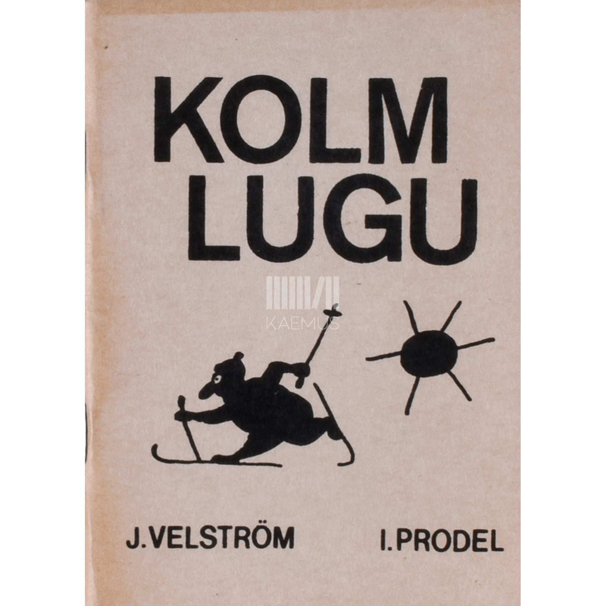 Indrek Prodel, Jaan Velström - Kolm lugu