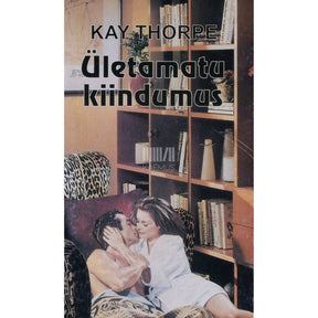 Kay Thorpe Ületamatu kiindumus
