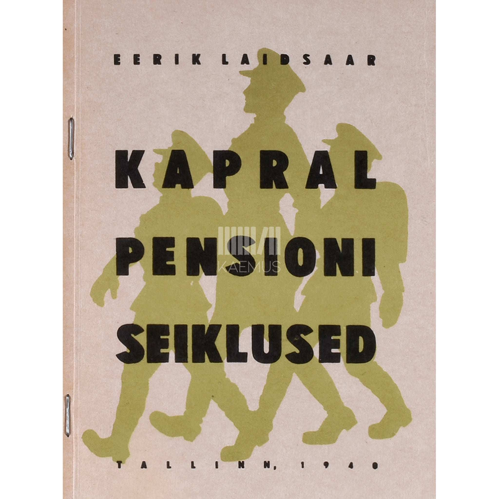 Eerik Laidsaar Kapral Pensioni seiklused. Jutustusi sõdurielust
