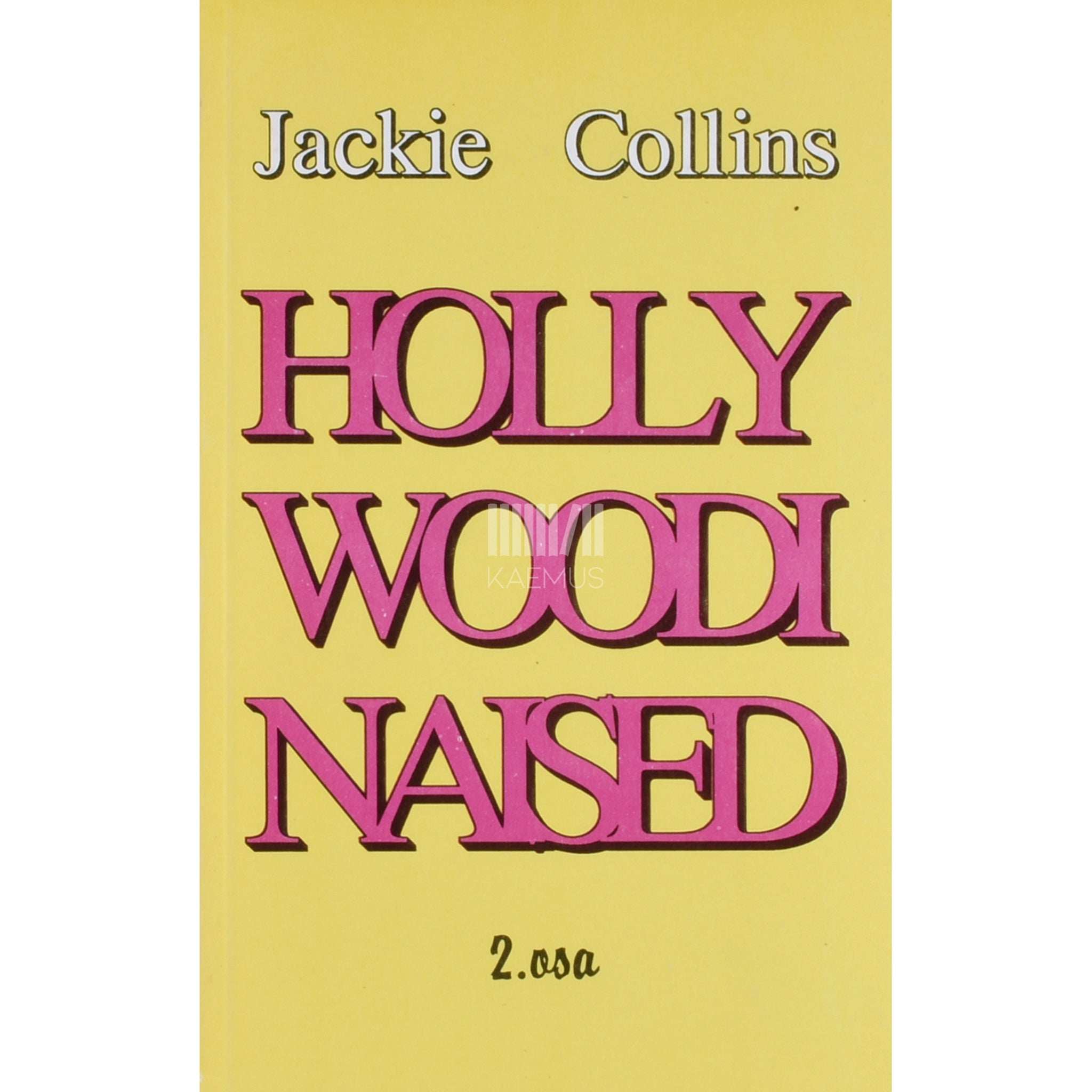 Jackie Collins Hollywoodi naised 2. osa