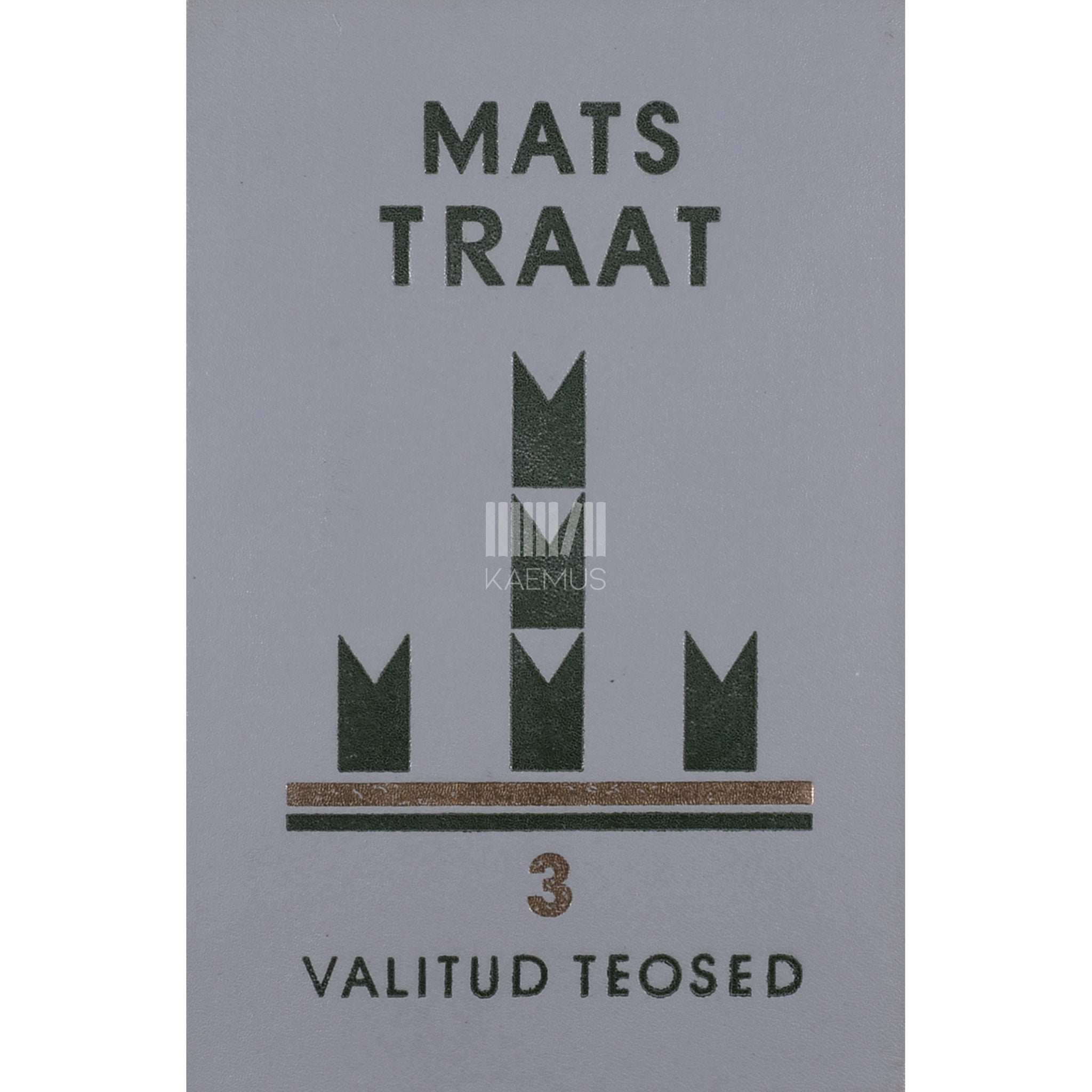 Mats Traat Päike on ränduri kodu. Luulet, 1957-1979