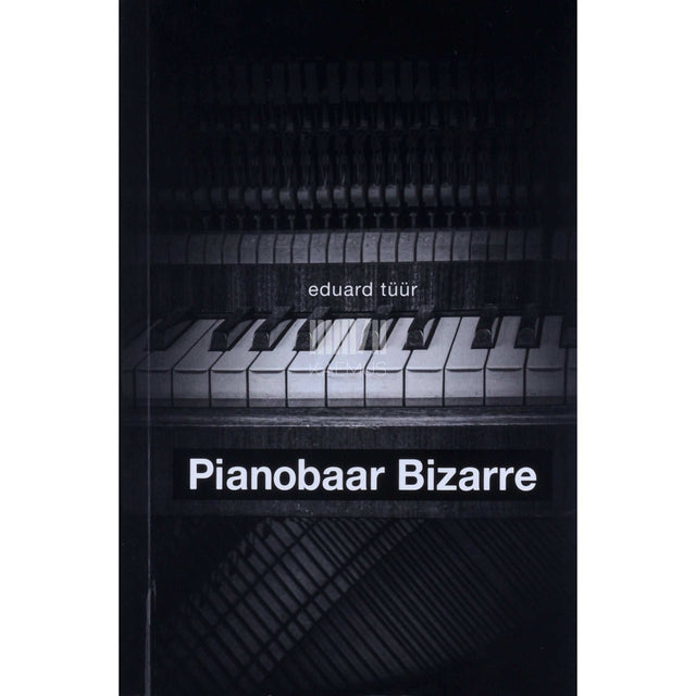 Eduard Tüür - Pianobaar Bizarre