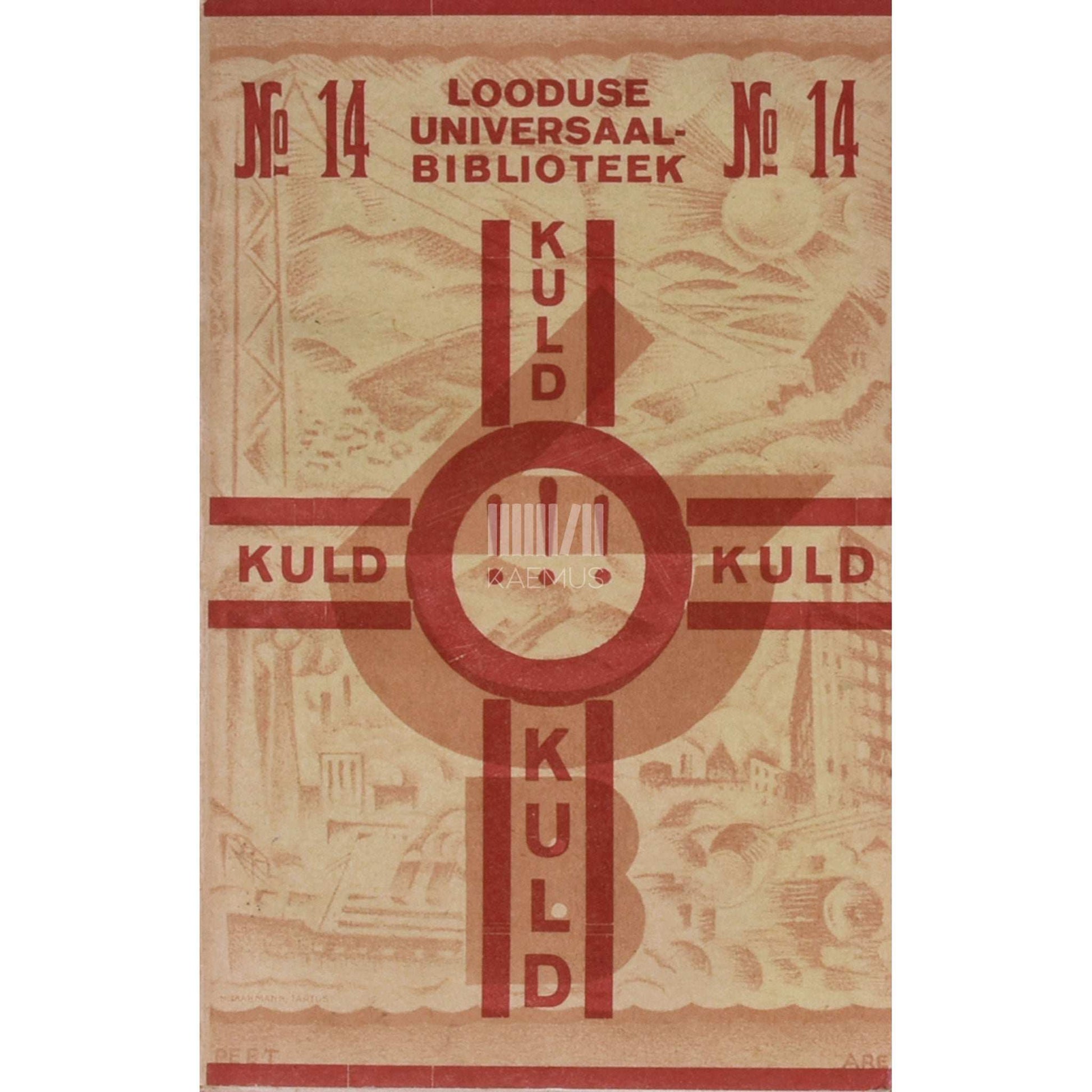 Johann Sepp - Kuld! Kuld! Tõnis Sepp Ameerikas