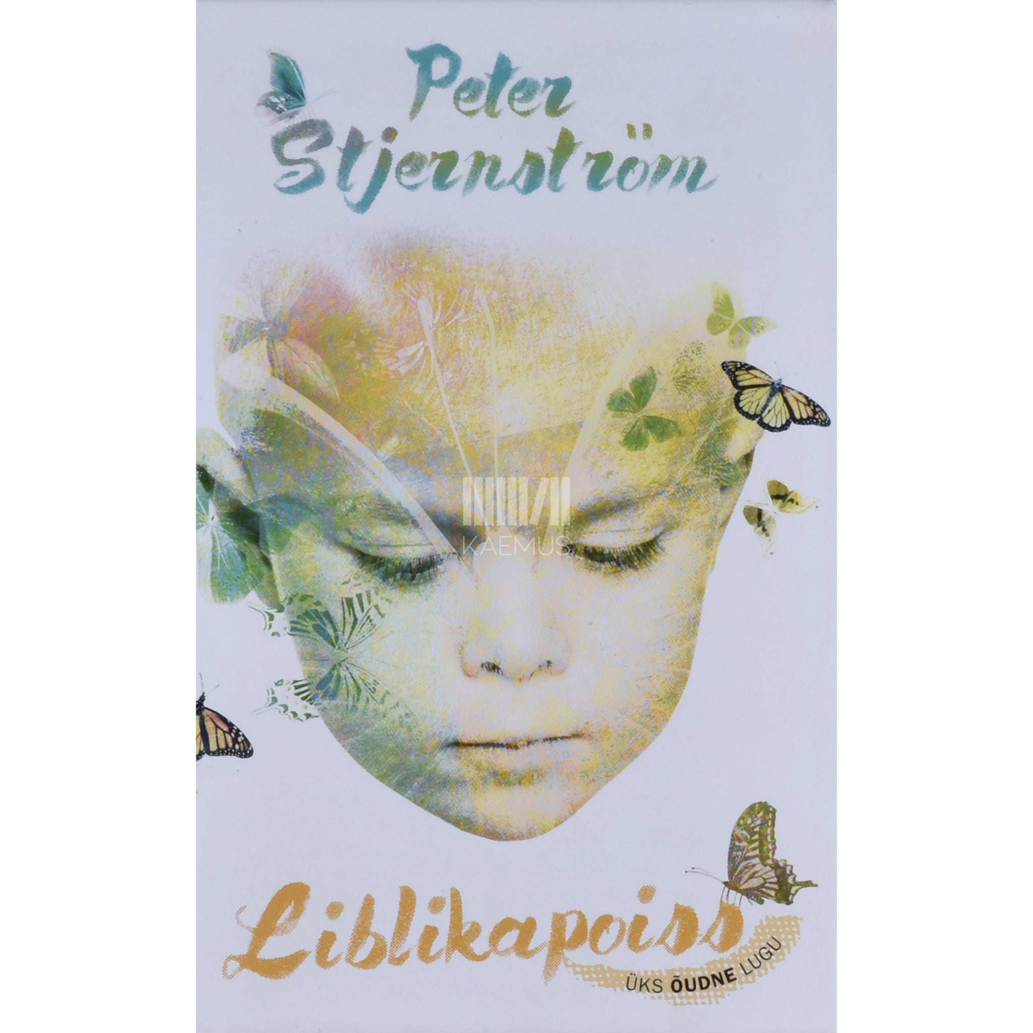 Peter Stjernström Liblikapoiss. Üks õudne lugu