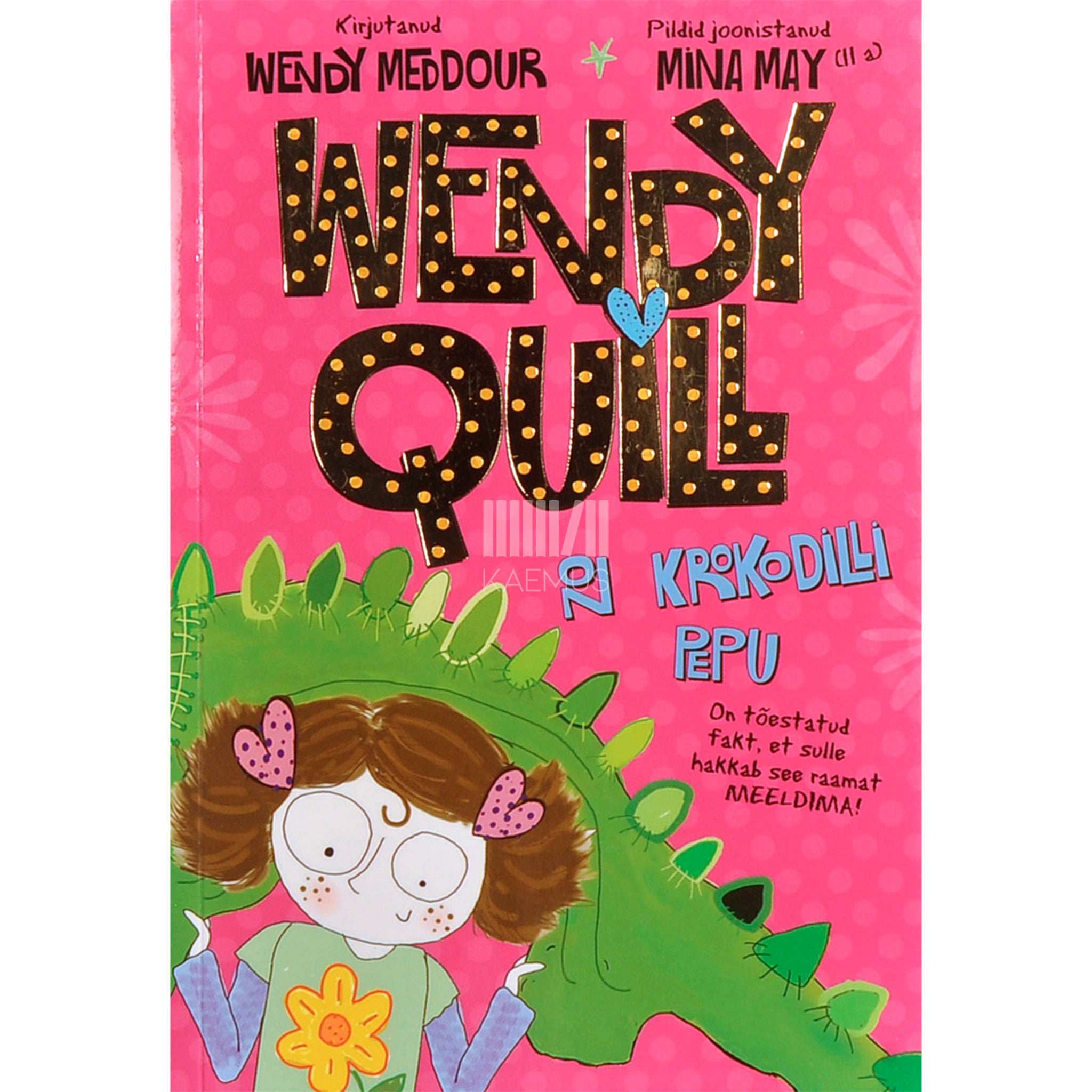 Wendy Meddour Wendy Quill on krokodilli pepu