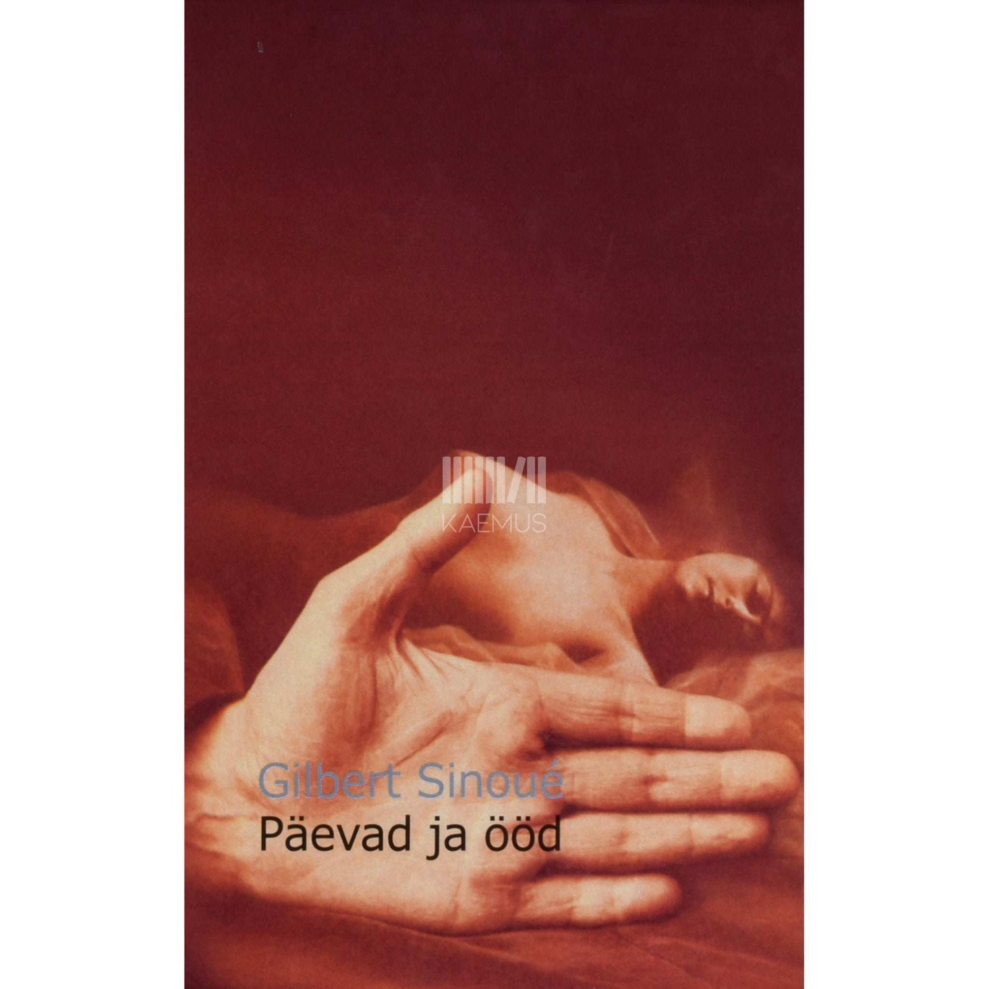 Gilbert Sinoué - Päevad ja ööd